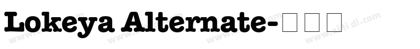 Lokeya Alternate字体转换